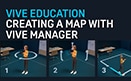 使用 VIVE Manager 创建地图