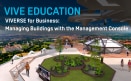 VIVERSE for Business: Managing Buildings With the Management Console